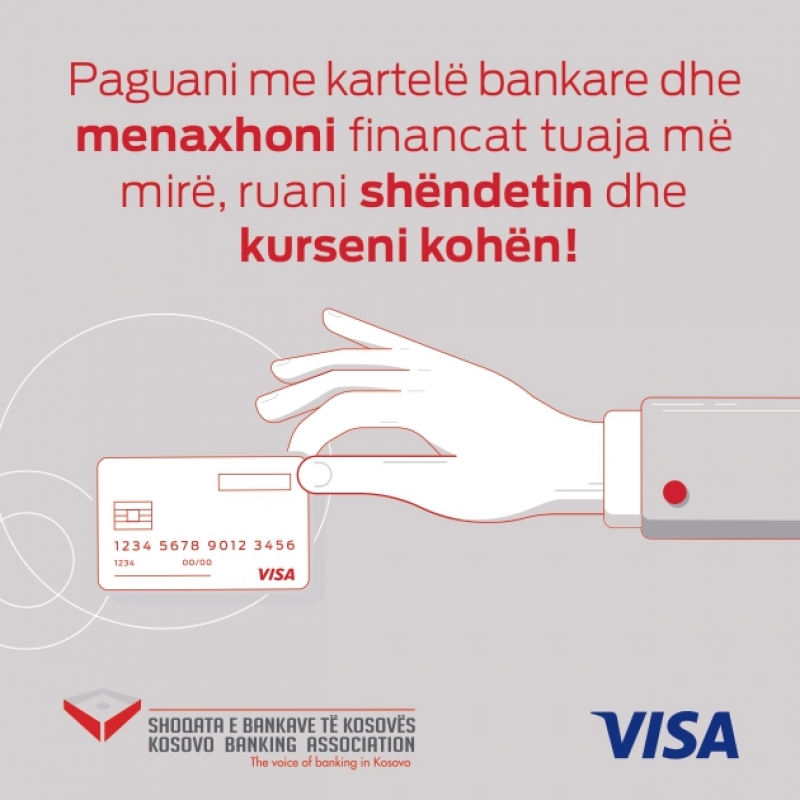 Shoqata e Bankave të Kosovës në bashkëpunim me Visa lansojnë fushatën informuese për rritjen e pagesave me kartela bankare në Kosovë dhe reduktimin e parasë KESH në ekonomi