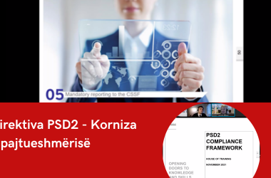 Zhvillimet e tregut të pagesave - Direktiva PSD2 - Korniza e pajtueshmërisë