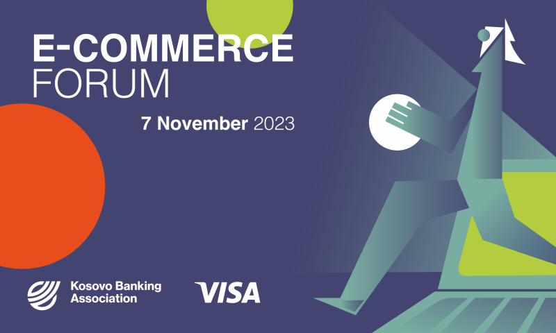 Kosovo Banking Association in cooperation with VISA will organize the E-Commerce forum